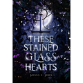 These Stained Glass Hearts - Hardcover