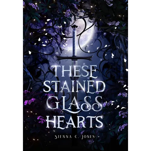 These Stained Glass Hearts - Hardcover