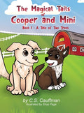 The Magical Tails of Cooper and Mini: Book 1: A Tale of Two Trees - Hardcover