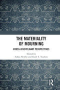 The Materiality of Mourning: Cross-Disciplinary Perspectives - Paperback