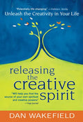 Releasing the Creative Spirit: Unleash the Creativity in Your Life - Hardcover