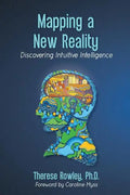 Mapping a New Reality: Discovering Intuitive Intelligence - Paperback