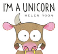 I'm a Unicorn - Hardcover