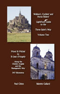 Lightfoot Guide to the Three Saint's Way - Mont St Michel to Saint Jean D'Angely - Paperback