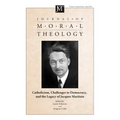 Journal of Moral Theology, Volume 13, Special Issue 1 - Paperback