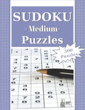 Medium Sudoku Puzzles: 300 Medium Sudoku Puzzles and Solutions. Perfect for Beginners and Experts - Paperback