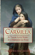 Carmilla: A Tragic Love Story By J. Sheridan Le Fanu - Paperback