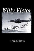 Willy Victor and 25 Knot Hole - Paperback