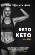 Dieta Cetogénica "Rápida" - RETO KETO DE 28 DÍAS: Plan de dieta completo de 28 días para adelgazar rápidamente. Perder peso, quemar masa grasa estimul - Paperback