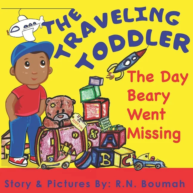 The Traveling Toddler: The Day Beary Went Missing - Paperback