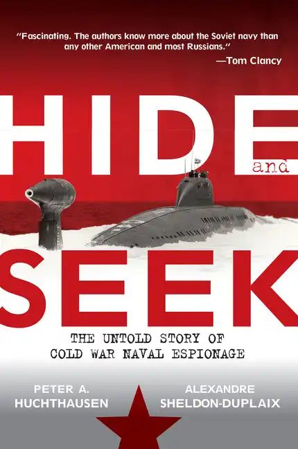Hide and Seek: The Untold Story of Cold War Naval Espionage - Paperback