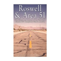 Roswell & Area 51: The History and Mystery of the Two Most Famous UFO Conspiracy Sites in America - Paperback