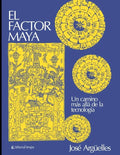 El factor Maya: Un camino más allá de la tecnología - Paperback