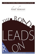 The Road Leads On - Paperback