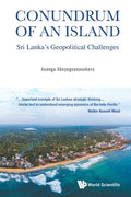 Conundrum of an Island: Sri Lanka's Geopolitical Challenges - Paperback