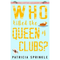 Who Killed the Queen of Clubs - Paperback