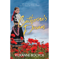 Catherine's Dream: A Story of Spirit and Courage - Paperback