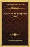 The Moon and Sixpence (1919) - Hardcover
