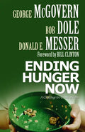 Ending Hunger Now: A Challenge to Persons of Faith - Paperback