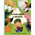 Ayudando a Bruno: una historia de implantes cocleares perdidos y encontrados en la granja (el joven granjero tiene pérdida de audición), - Paperback