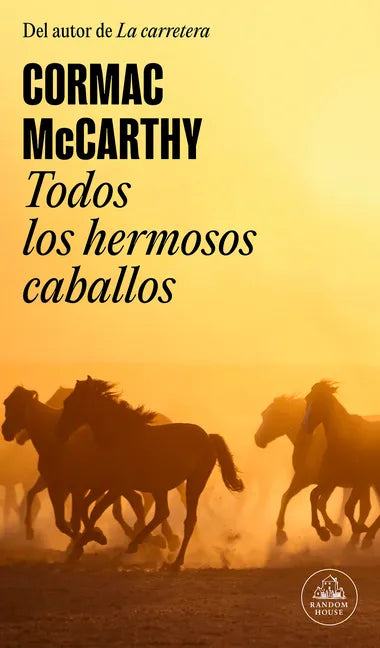 Todos Los Hermosos Caballos / All the Pretty Horses - Paperback
