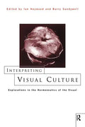 Interpreting Visual Culture: Explorations in the Hermeneutics of Vision - Paperback