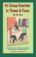 50 Group Exercises in Threes & Fours: Activities for Group Leaders Therapists and Trainers - Paperback
