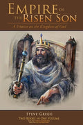 Empire of the Risen Son (Two Volumes Combined): A Treatise on the Kingdom of God - Paperback
