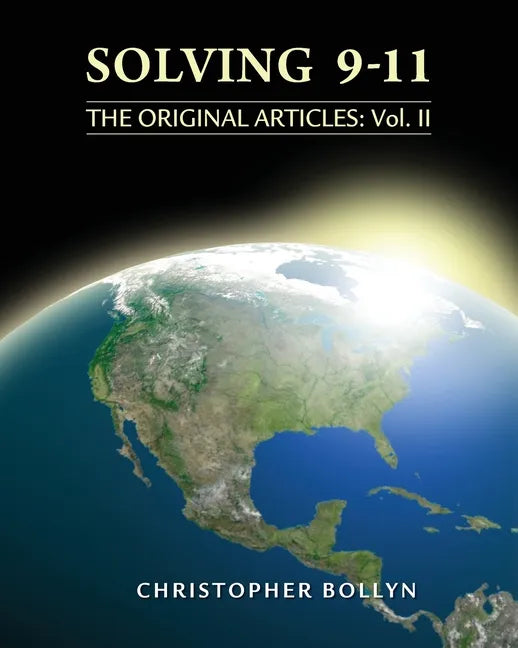 Solving 9-11: The Original Articles: Volume II - Paperback