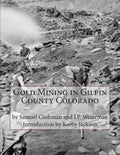 Gold Mining in Gilpin County Colorado - Paperback