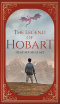 The Legend of Hobart - Hardcover