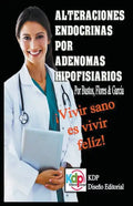 Alteraciones endocrinas por adenomas Hipofisiarios - Paperback
