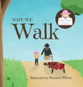 Why We Walk - Hardcover