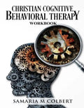 Christian Cognitive Behavioral Therapy Workbook - Paperback