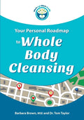 Your Personal Roadmap to Whole Body Cleansing - Paperback