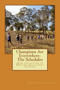 Champions Are Everywhere- The Schedules: from the author of Healthy Intelligent Training - Paperback