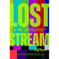 Lost in the Stream: How Algorithms Redefined the Way Movies Are Made and Watched (Creating a Watch List, Film Lovers Gift) - Paperback