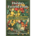 Florida's Favorite Foods: Fruits and Vegetables in the Family Menu - Paperback