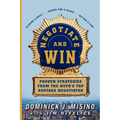 Negotiate and Win: Proven Strategies from the NYPD's Top Hostage Negotiator - Paperback