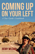 Coming Up on Your Left: A Tour Guide's Guidebook - Paperback