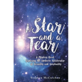 A Star and a Tear: A Mystery Novel Exploring the Symbiotic Relationship of Sexuality and Spirituality - Paperback