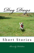 Dog Days: Short Stories - Paperback