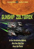 Gunship Zeltairex: The Firearms Log Disguised as a Novel - Paperback