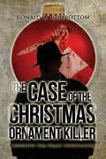 The Case of the Christmas Ornament Killer: A Detective Tom Grant Investigation - Paperback