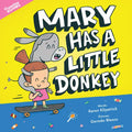 Mary Has a Little Donkey - Hardcover