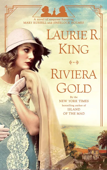 Riviera Gold: A Novel of Suspense Featuring Mary Russell and Sherlock Holmes - Paperback