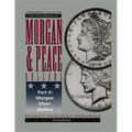 Comprehensive Catalog and Encyclopedia of Morgan & Peace Silver Dollars 5th Edition-Part II - Paperback