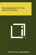 The Message Of The Lord's Prayer - Paperback