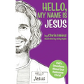 Hello, My Name Is Jesus: Kid's Devotions About Our Awesome Christ - Paperback