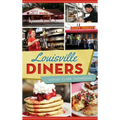 Louisville Diners - Hardcover